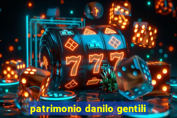 patrimonio danilo gentili